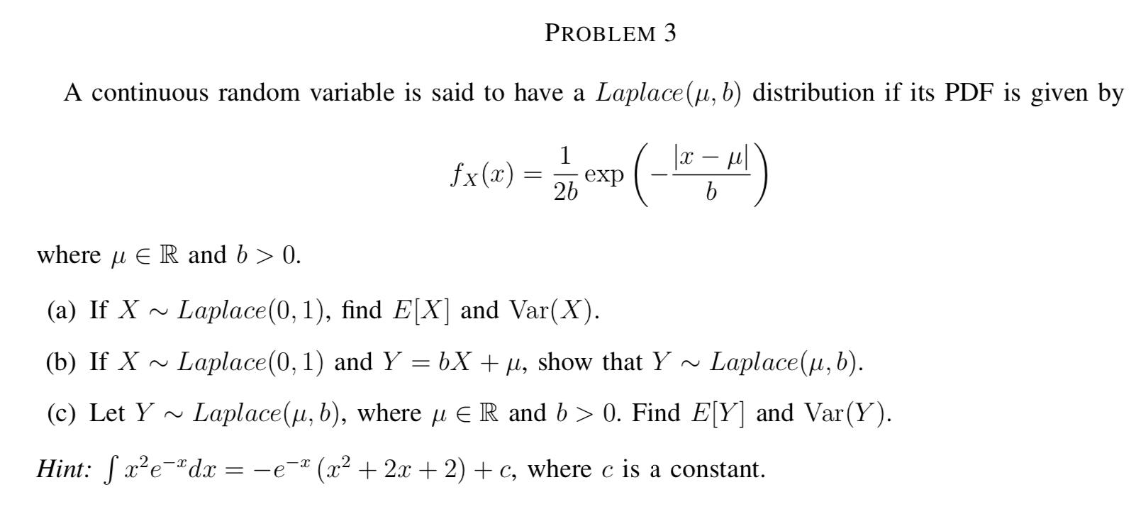 Solved PROBLEM 3 A Continuous Random Variable Is Said To | Chegg.com