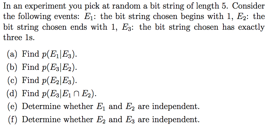 Solved In an experiment you pick at random a bit string of | Chegg.com