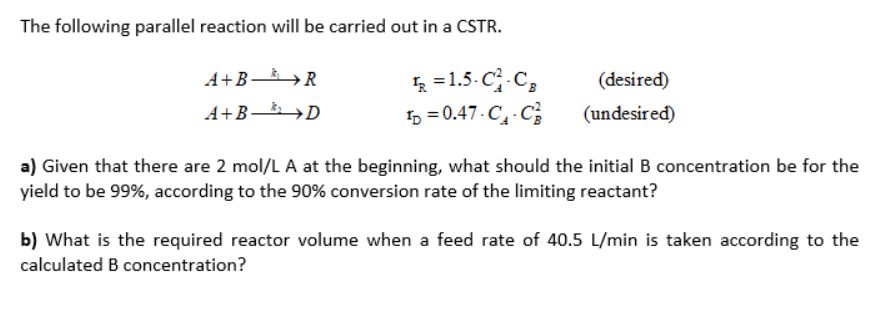 Solved The following parallel reaction will be carried out | Chegg.com