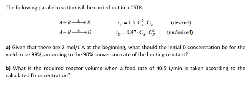 Solved The Following Parallel Reaction Will Be Carried Out | Chegg.com