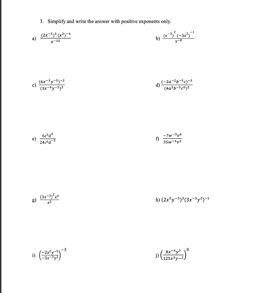 Solved 3 Simplify And Write The Answer With Positive Chegg Com