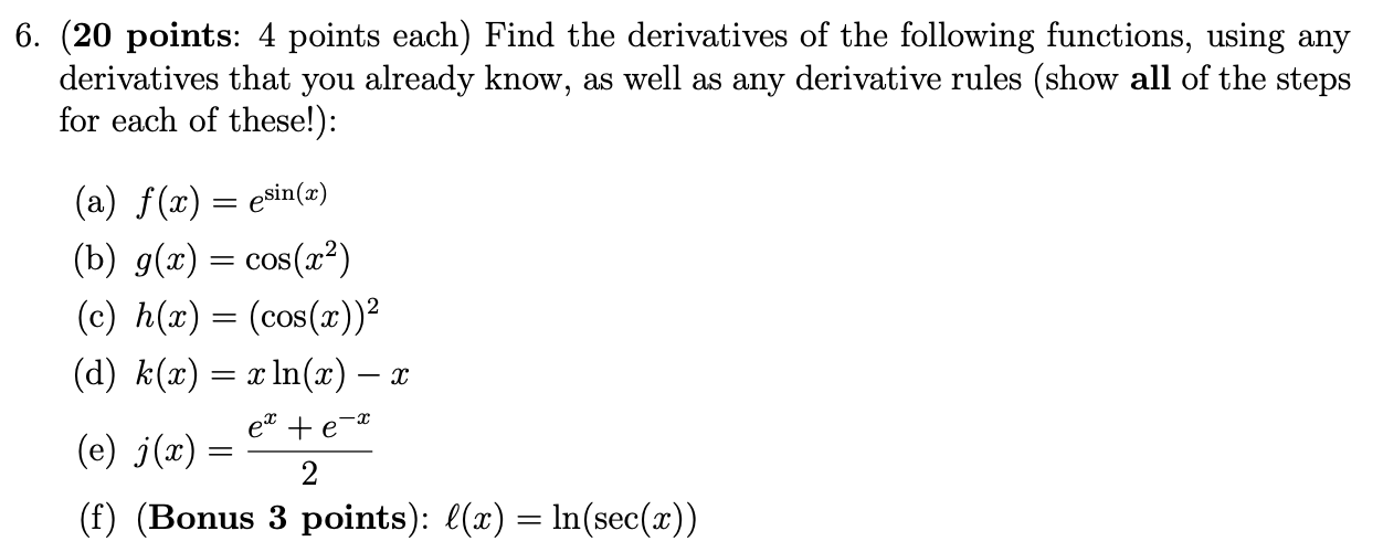 Solved 6 20 Points 4 Points Each Find The Derivatives Of