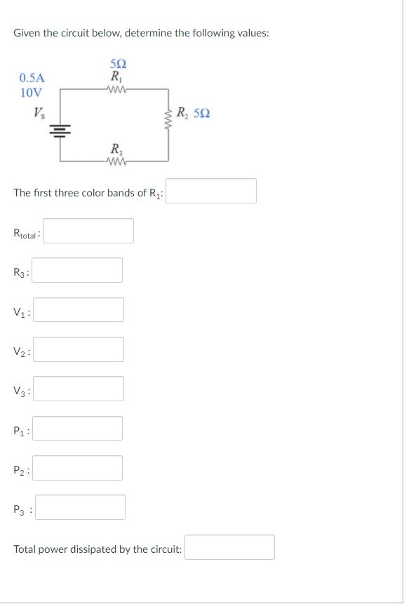Solved Given the circuit below, determine the following | Chegg.com