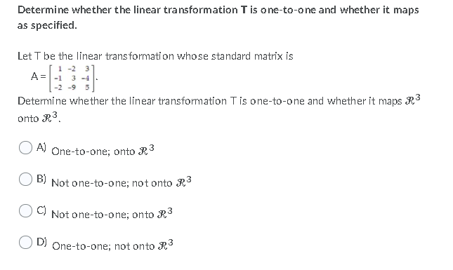 Solved Determine whether the linear transformation T is | Chegg.com