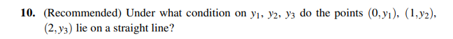 Solved 10. (Recommended) Under what condition on y1,y2,y3 do | Chegg.com
