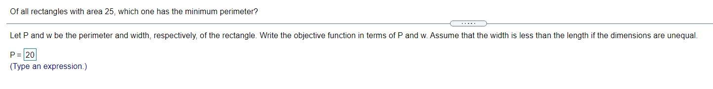 Solved Of all rectangles with area 25, which one has the | Chegg.com