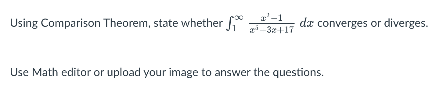 Solved Using Comparison Theorem, State Whether 