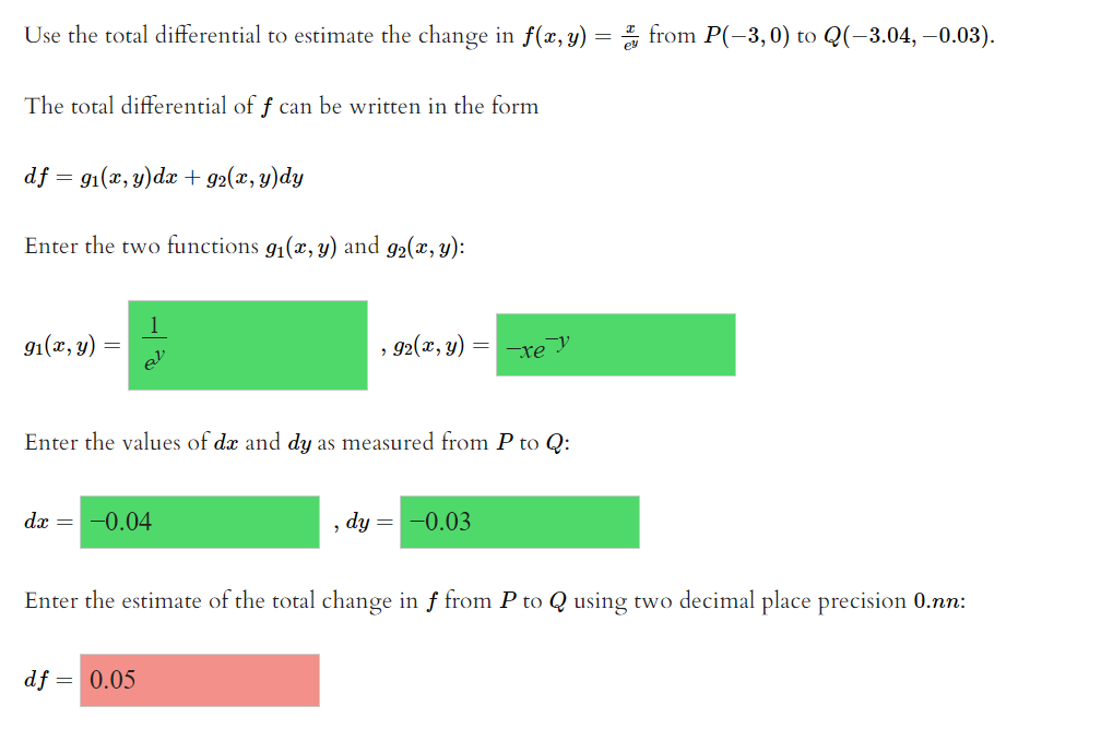 Solved Use the total differential to estimate the change in