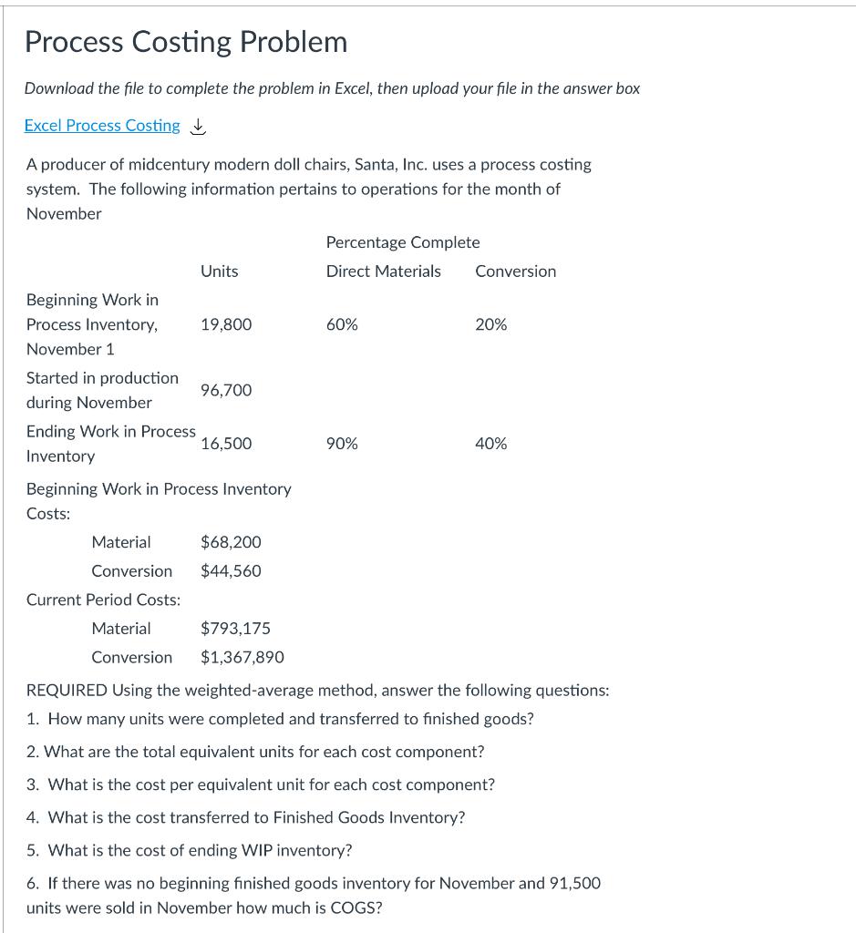 Solved Process Costing Problem Download the file to complete | Chegg.com