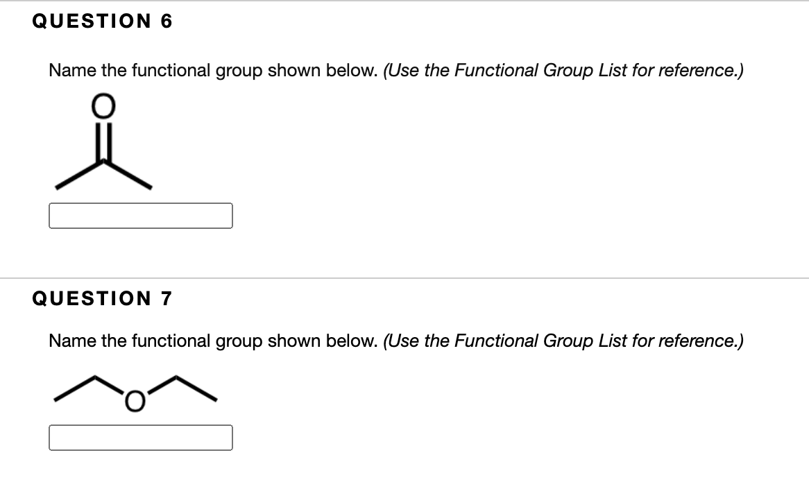 Solved Question 6 Name The Functional Group Shown Below 2247