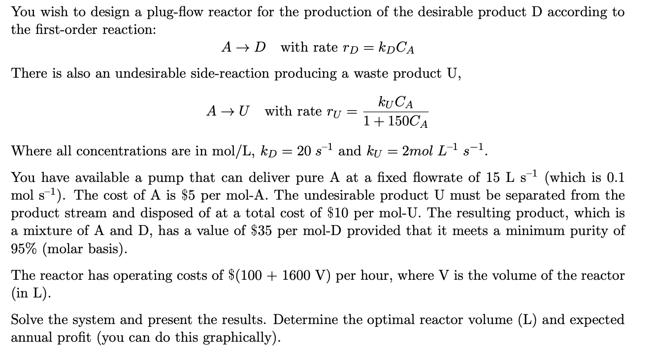 Solved You wish to design a plug-flow reactor for the | Chegg.com