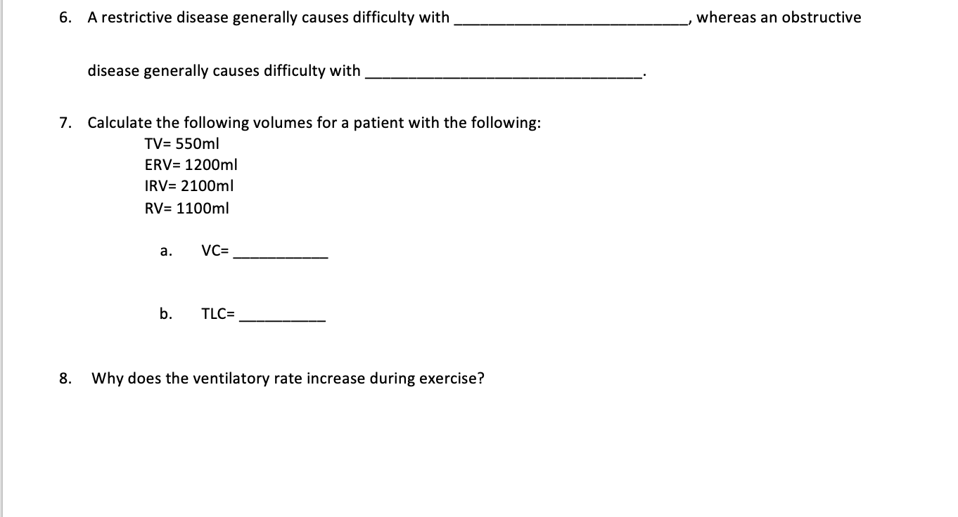 Solved 6. A Restrictive Disease Generally Causes Difficulty | Chegg.com