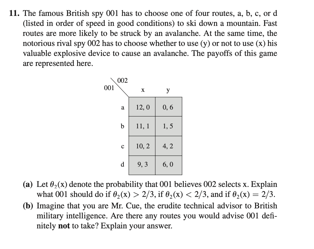 11. The famous British spy 001 has to choose one of | Chegg.com