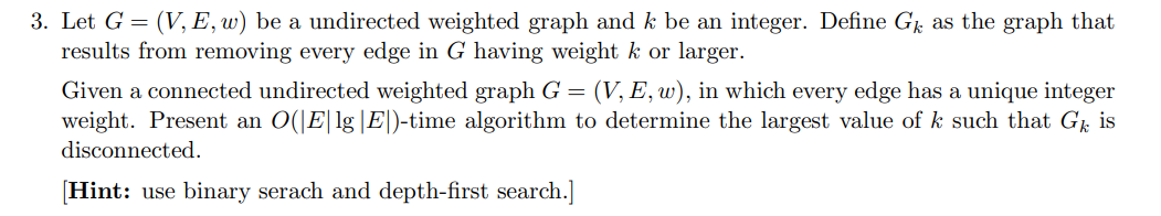 Solved 3. Let G = (V, E, w) be a undirected weighted graph | Chegg.com