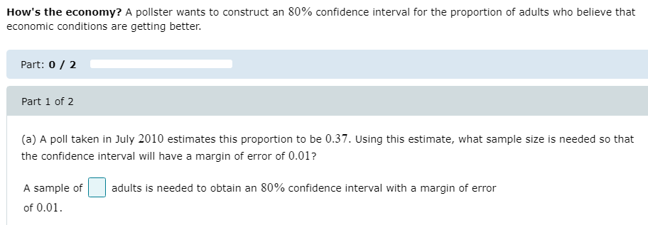 Solved How's The Economy? A Pollster Wants To Construct An | Chegg.com