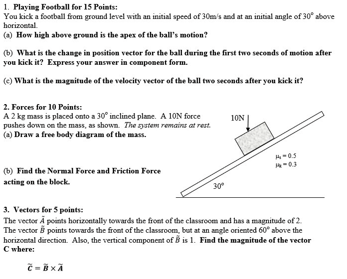 Solved 1. Playing Football for 15 Points: You kick a | Chegg.com