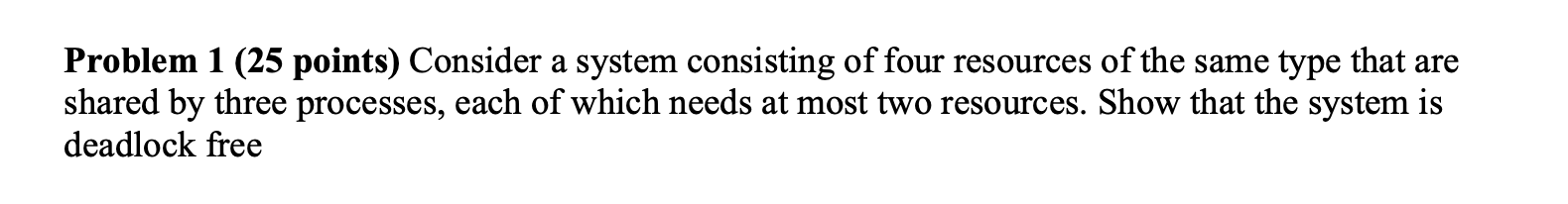 Solved Problem 1 (25 points) Consider a system consisting of | Chegg.com