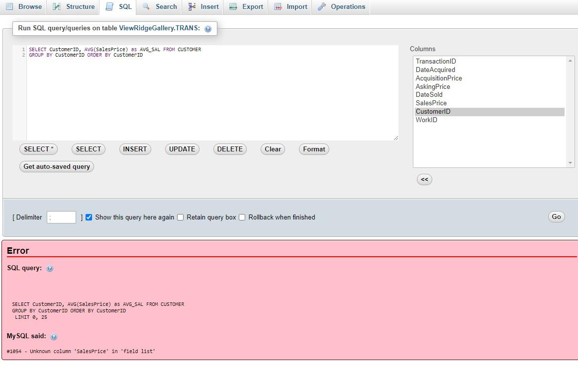 Solved Please help getting Error on all SQL Queries 10 | Chegg.com