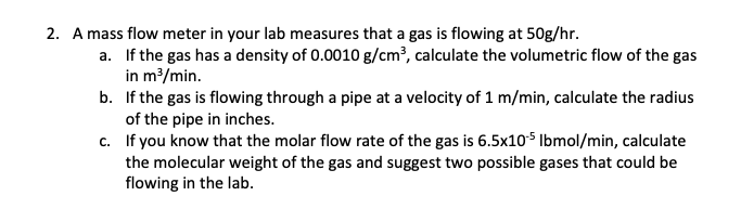 Solved 2. A mass flow meter in your lab measures that a gas | Chegg.com