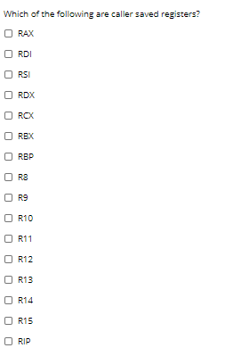 Solved Which of the following are caller saved registers? | Chegg.com