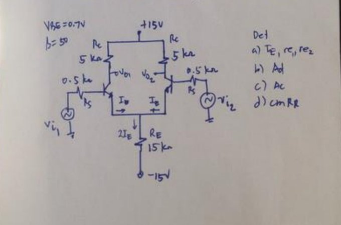 V86=0.7V b=50 Pe 5 k 0.5 ke vi, Lover Iv 21E +15V Jov Is .5 kr 0.5 kr R RE 15 ka Det a) Te, re, rez 4) Ad c) Ac d) cm RR