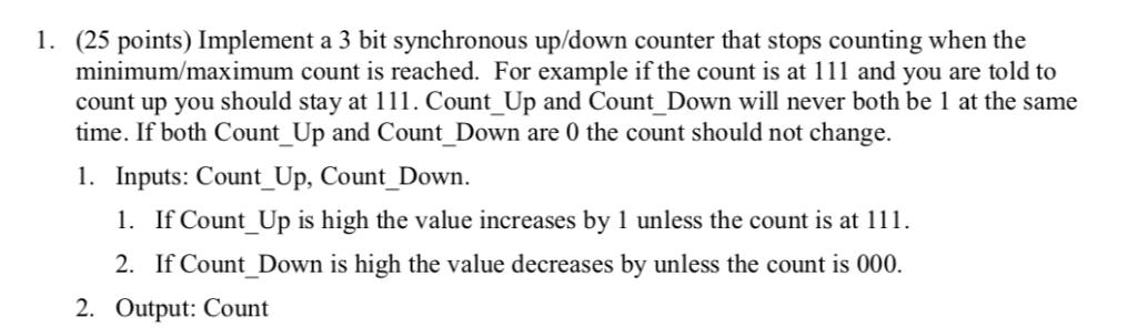 Solved 1. (25 points) Implement a 3 bit synchronous up/down | Chegg.com