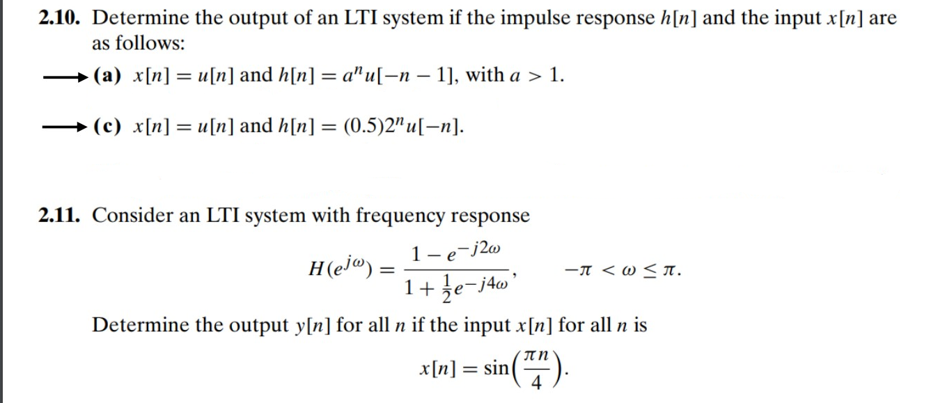 Solved 2.10. Determine the output of an LTI system if the | Chegg.com