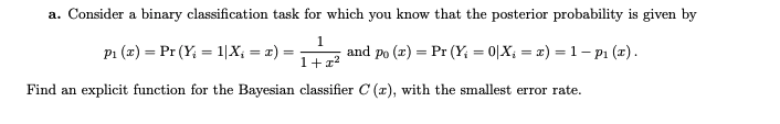 Solved a. Consider a binary classification task for which | Chegg.com
