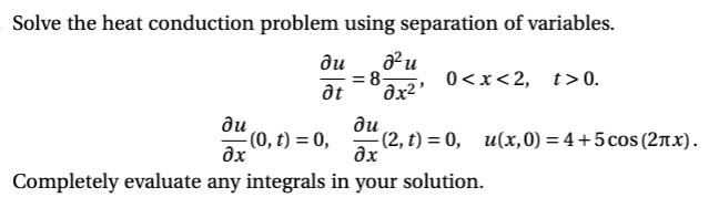 Solved a u Solve the heat conduction problem using | Chegg.com