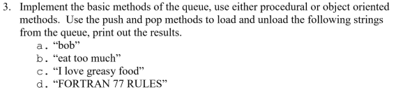 Solved Implement the basic methods of the queue, use either | Chegg.com