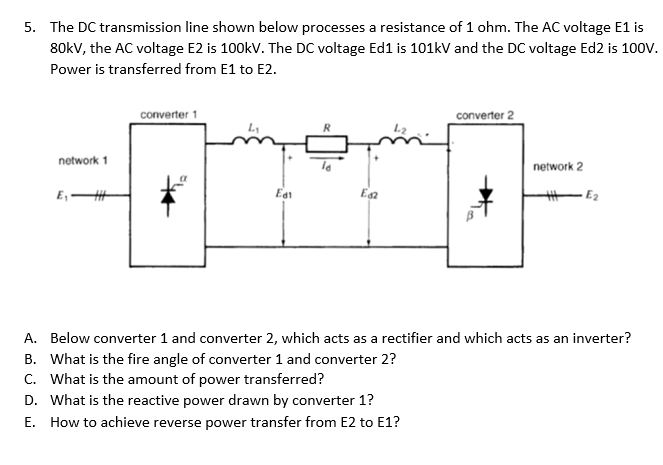 Solved 5. The DC transmission line shown below processes a | Chegg.com
