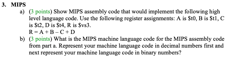 Solved 3. MIPS a) (3 points) Show MIPS assembly code that | Chegg.com