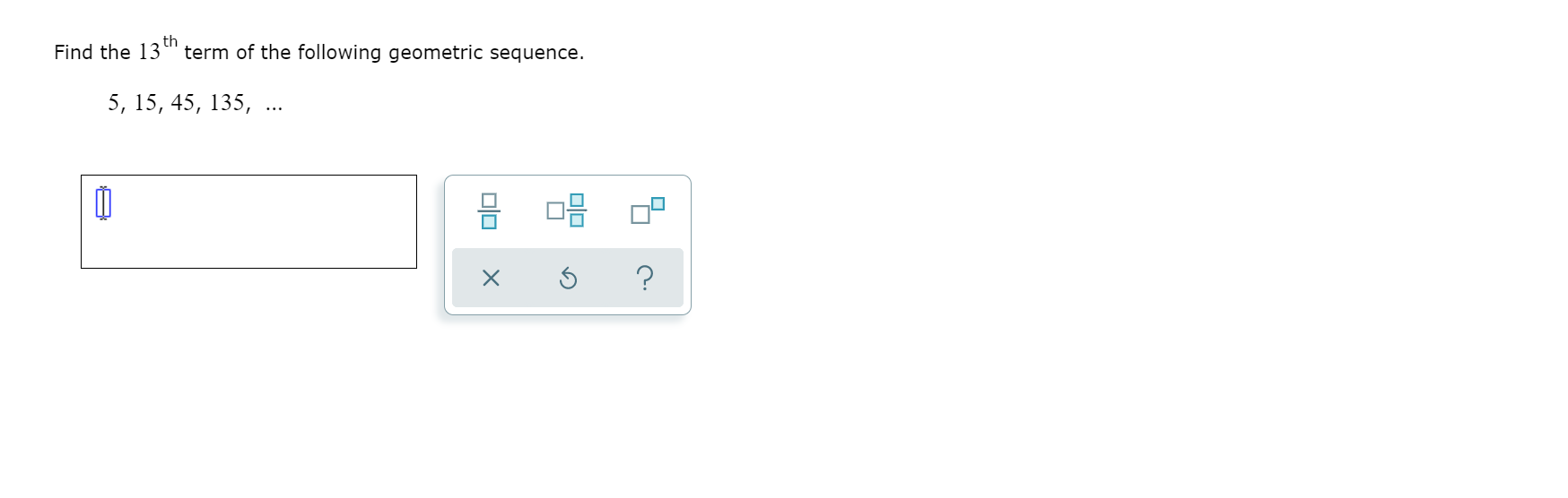 Solved Th Find The 13 Term Of The Following Geometric Seq Chegg Com