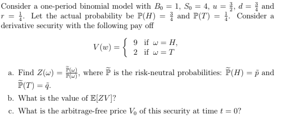 Consider A One Period Binomial Model With Bo 1 Chegg Com