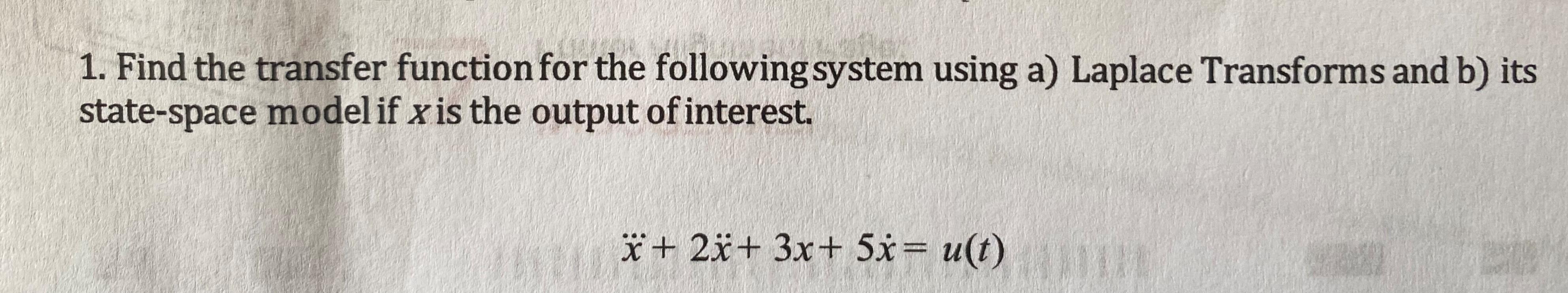 Solved 1. Find the transfer function for the following | Chegg.com