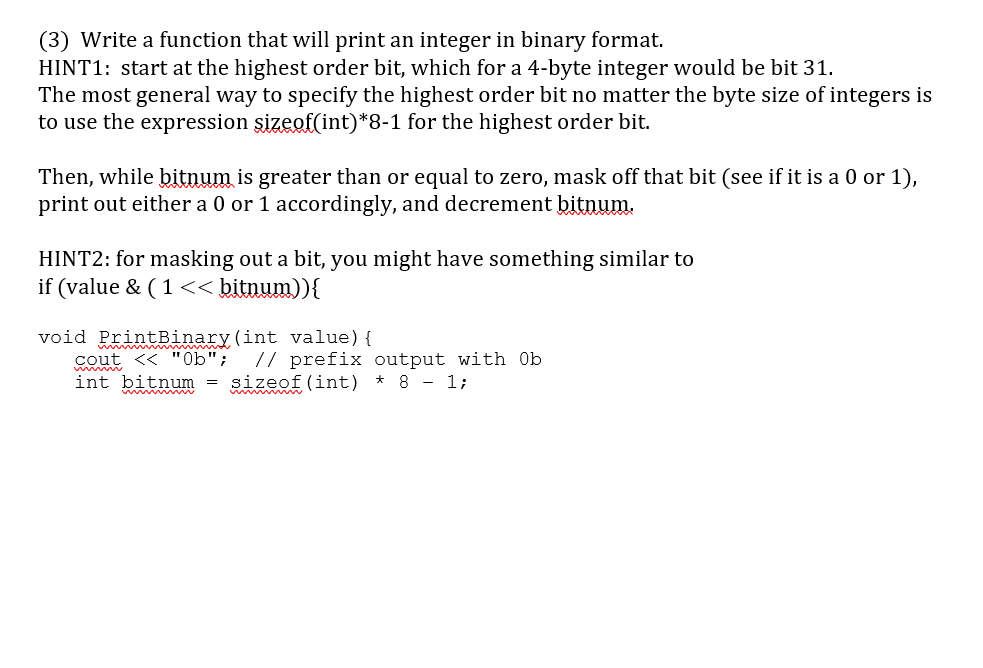 Solved (3) Write a function that will print an integer in | Chegg.com