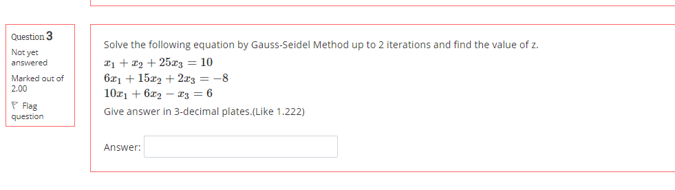 Solved Question 3 Not yet answered Marked out of 2.00 Solve | Chegg.com