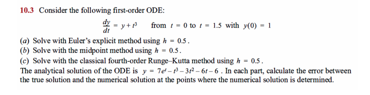 Solved 10.3 Consider the following first-order ODE: ay = y + | Chegg.com
