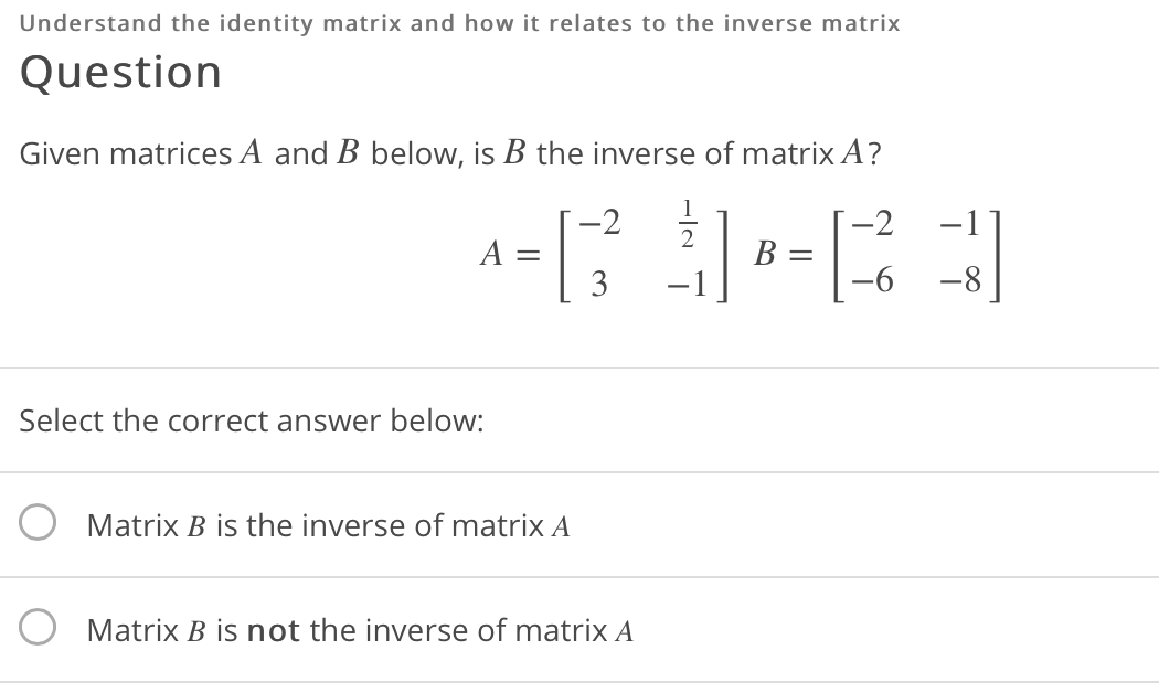 Solved Understand The Identity Matrix And How It Relates To | Chegg.com