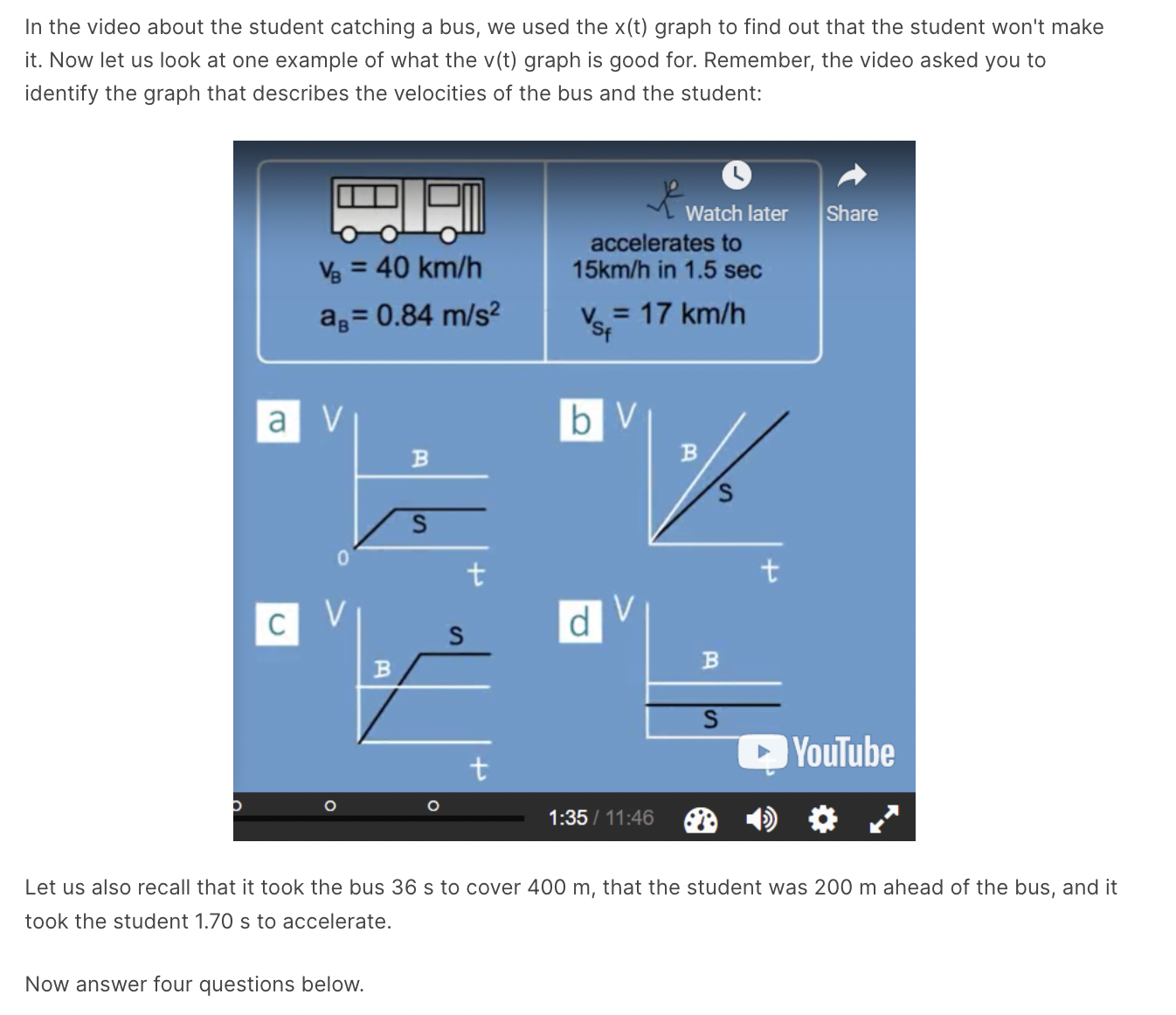 Solved In the video about the student catching a bus, we | Chegg.com