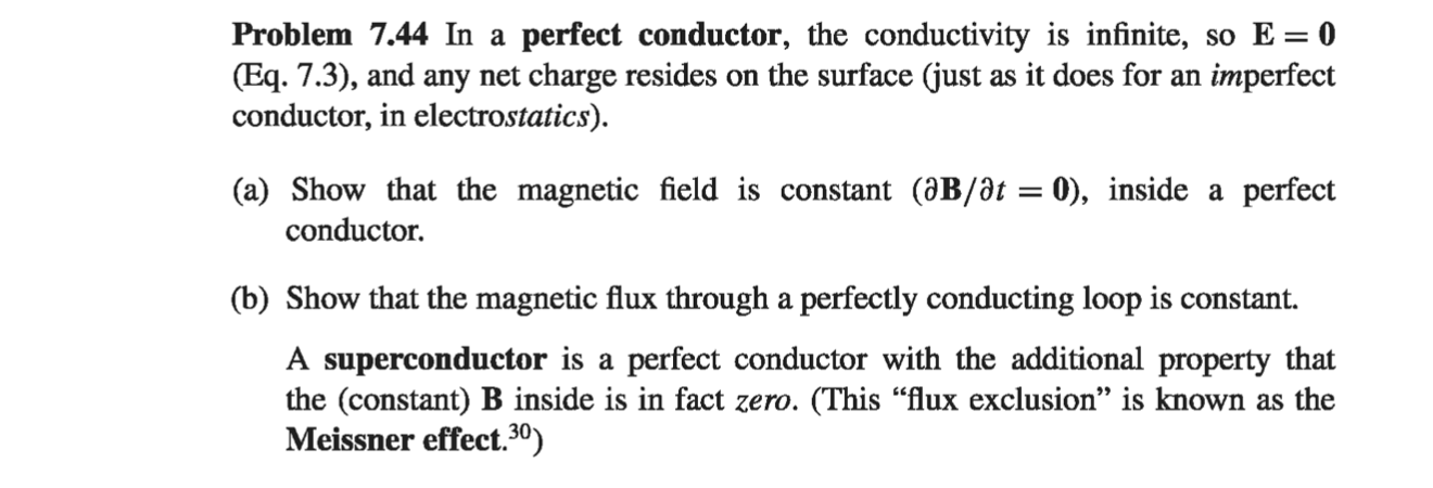 Solved Problem 7.44 In a perfect conductor, the conductivity | Chegg.com