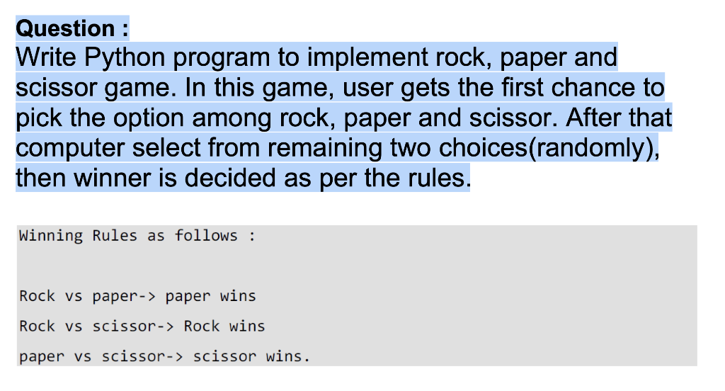 Solved Question : Write Python program to implement rock, | Chegg.com
