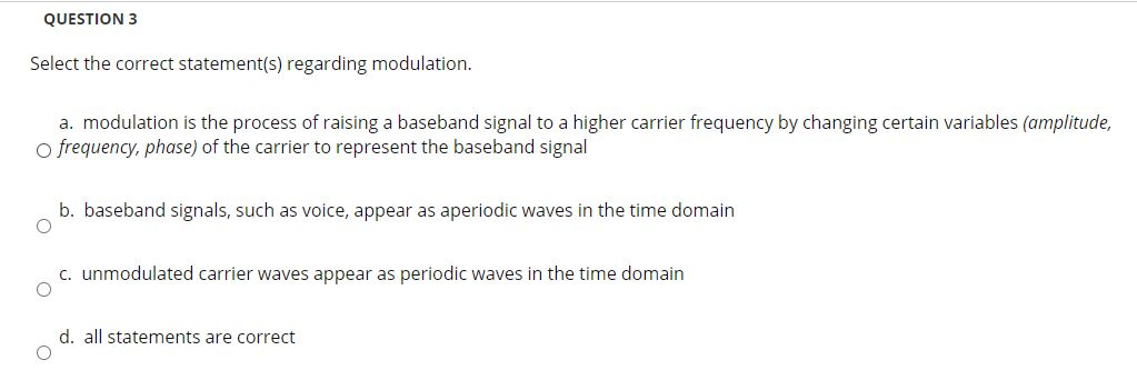 Solved QUESTION 1 The greater the frequency bandwidth of a | Chegg.com