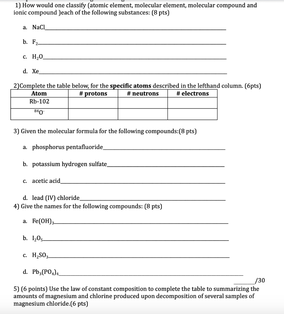 Solved 1) How Would One Classify (atomic Element, Molecular 