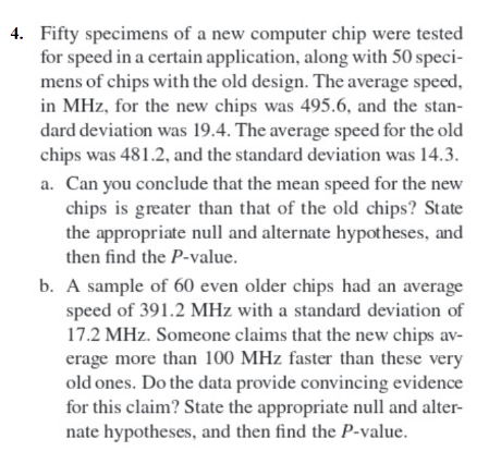 Solved 4. Fifty specimens of a new computer chip were tested | Chegg.com