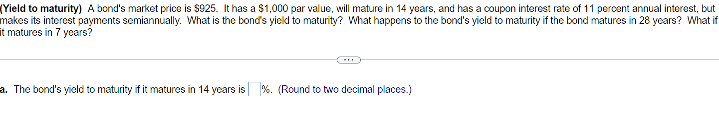 Solved (Yield to maturity) A bond's market price is $925. It | Chegg.com