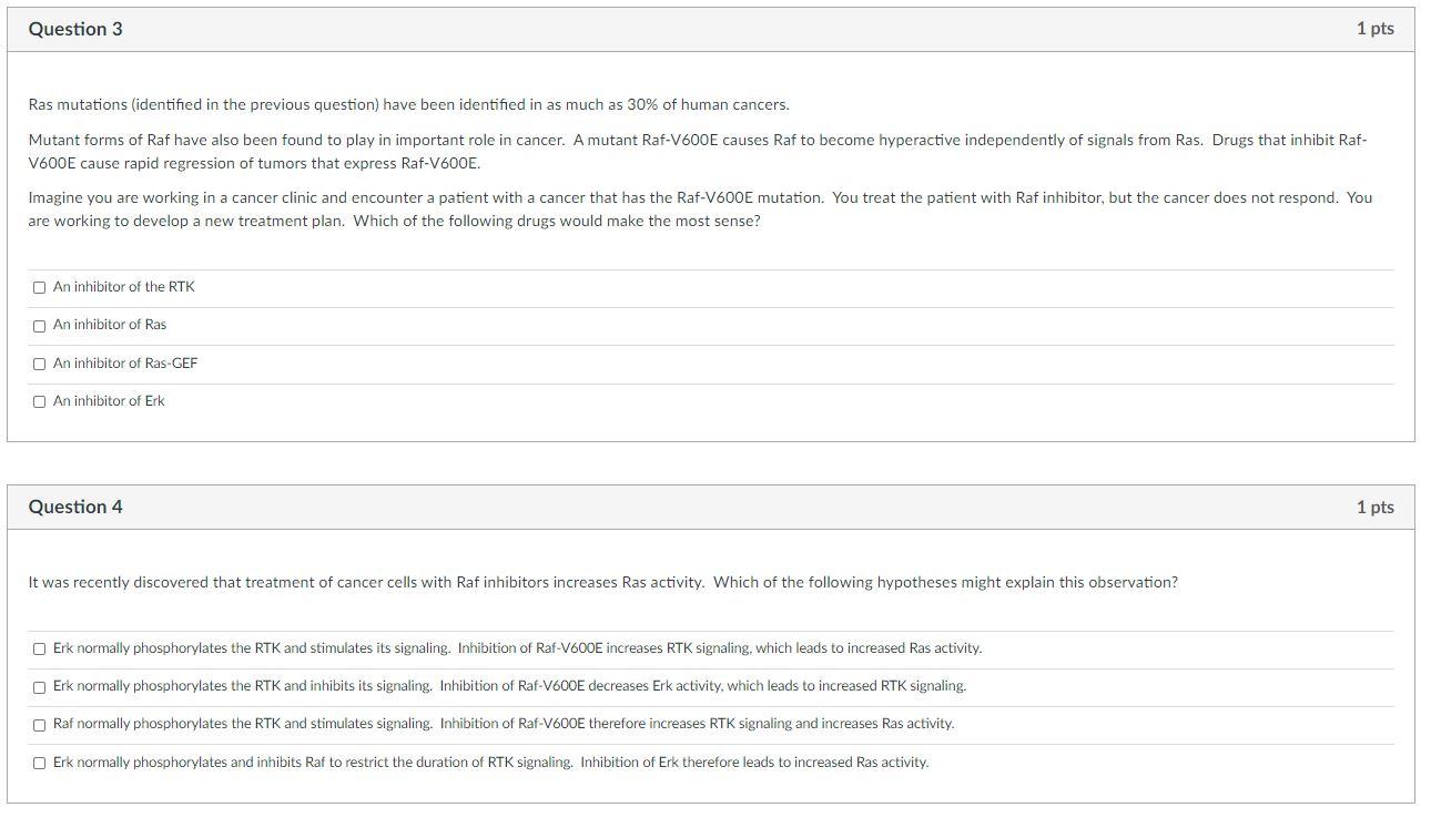 Solved Question 3 1 pts Ras mutations (identified in the | Chegg.com