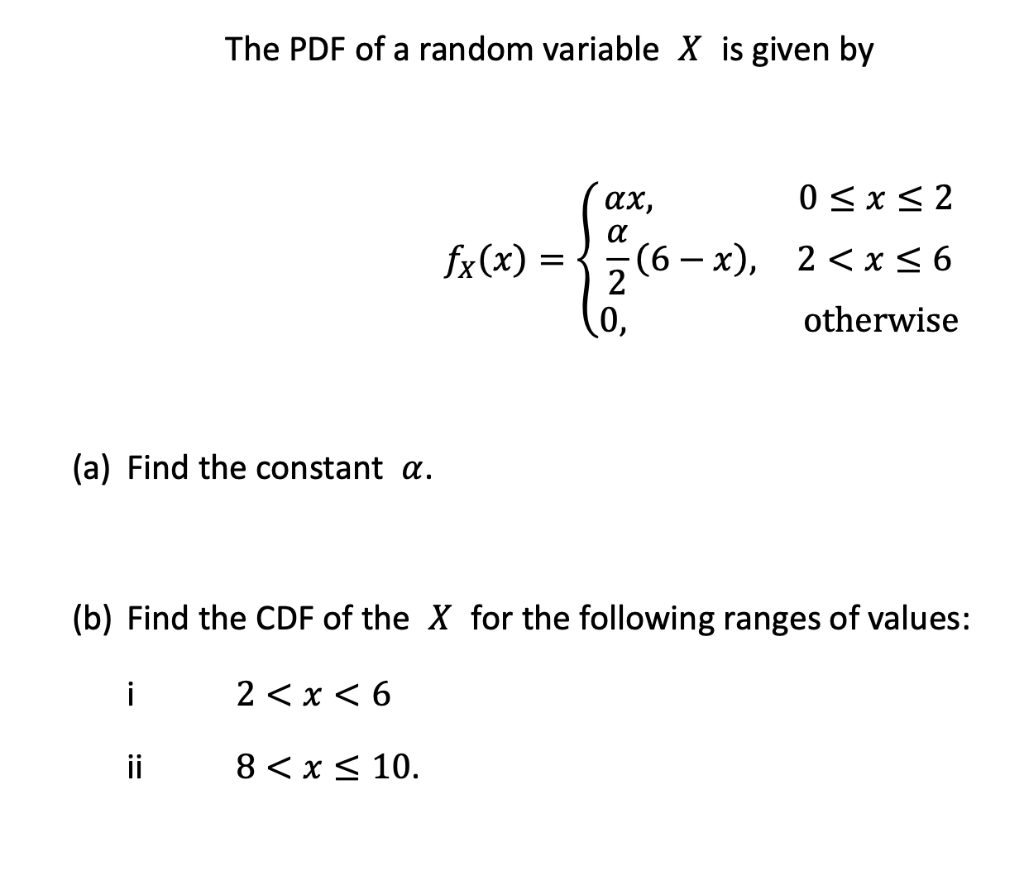 Solved The PDF of a random variable X is given by ax, 0