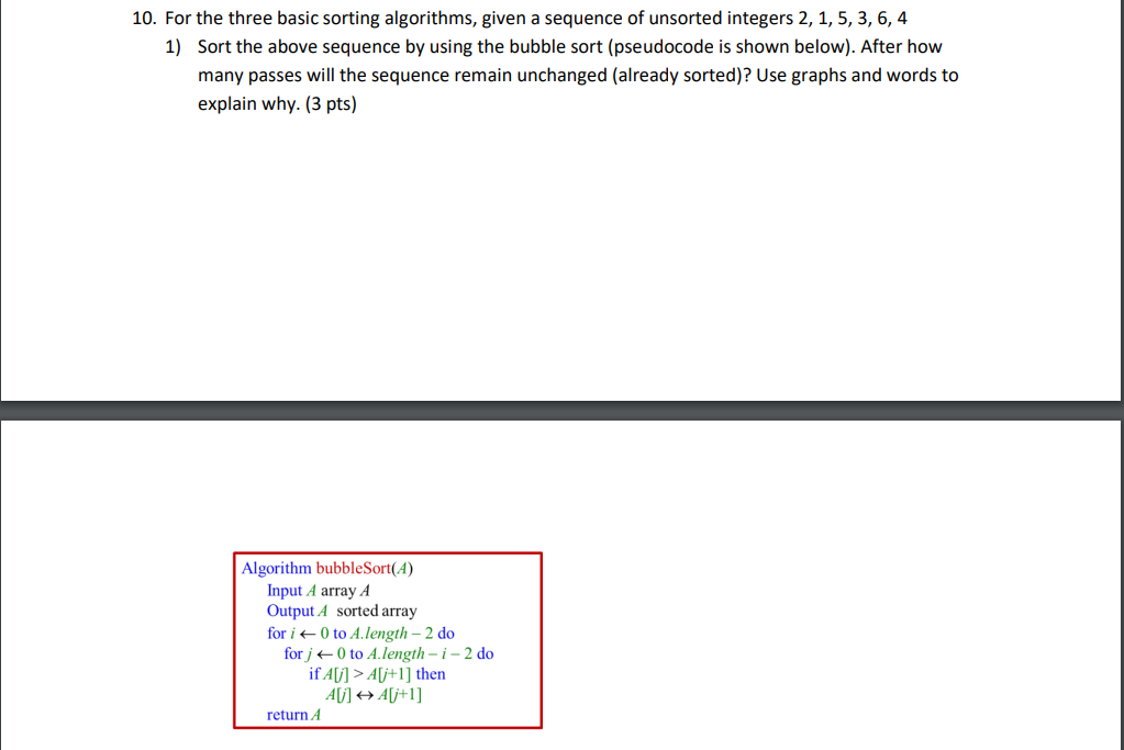 Solved 10. For the three basic sorting algorithms, given a | Chegg.com
