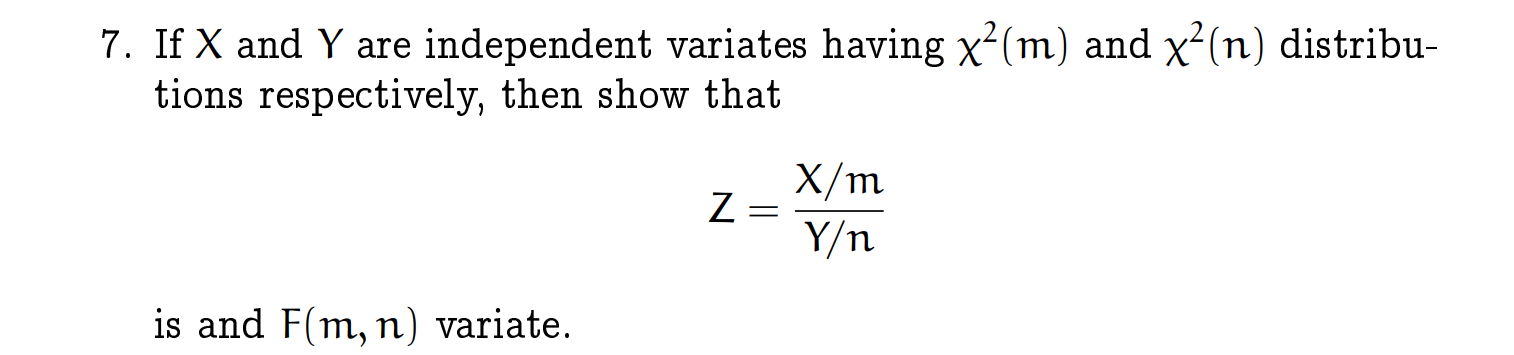 If x ﻿and Y ﻿are independent variates having χ2(m) | Chegg.com